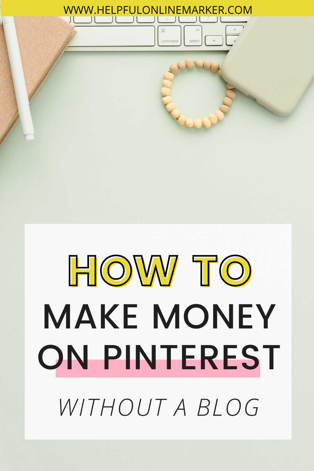 A Super Easy Way to Make Money on Pinterest Without a Blog - Helpful ...