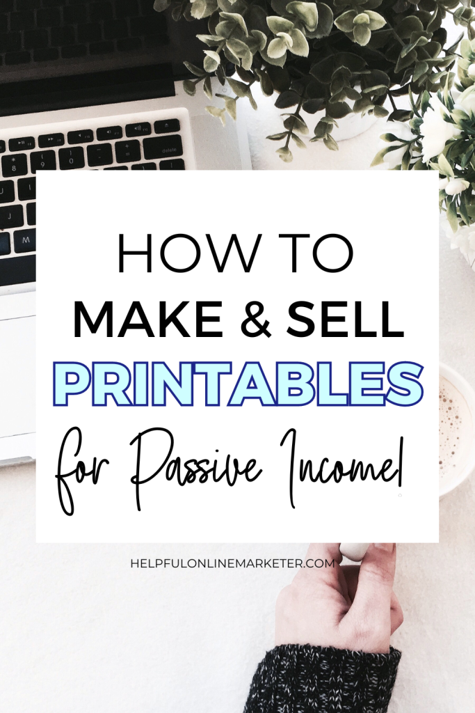 How to make printables to sell on Etsy