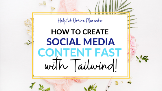 How to Use Made for You by Tailwind to Create Social Media Content